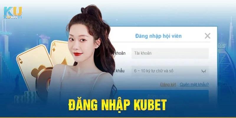 Một vài câu hỏi xoay quanh việc đăng nhập Kubet11